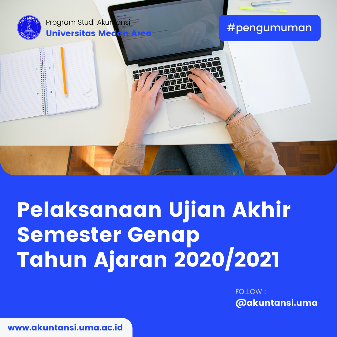 Pelaksanaan Ujian Akhir Semester Genap Tahun Ajaran 2020/2021 - JURUSAN ...